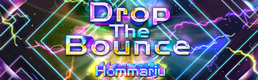 Drop The Bounce