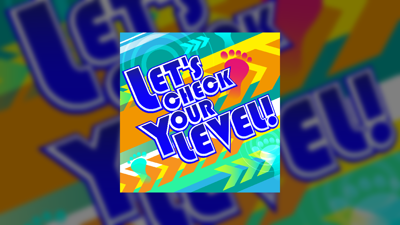 LET'S CHECK YOUR LEVEL! - DanceDanceRevolution A20 PLUS (AC ...