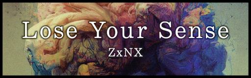Lose Your Sense