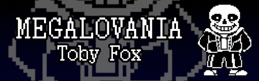 MEGALOVANIA