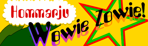Wowie Zowie!