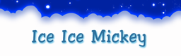 Ice Ice Mickey