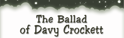 The Ballad of Davy Crockett