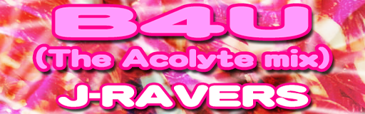 B4U (The Acolyte mix)
