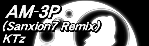 AM-3P (Sanxion7 Remix)