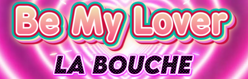 BE MY LOVER