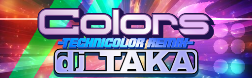 Colors ~Technicolor Remix~