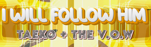 I WILL FOLLOW HIM