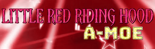 LITTLE RED RIDING HOOD