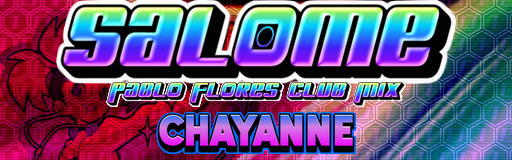 SALOME (Pablo Flores Club Edit)