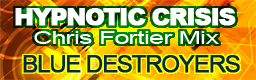 HYPNOTIC CRISIS (Chris Fortier Mix)