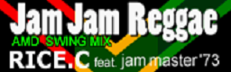 Jam Jam Reggae ~AMD SWING MIX~