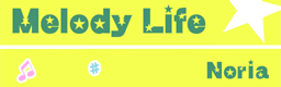 Melody Life