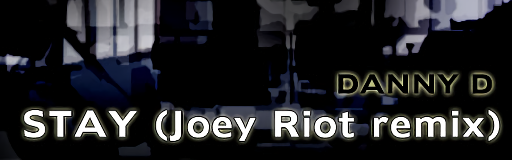 STAY (Joey Riot remix)