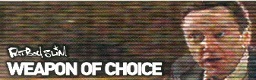 Weapon of Choice