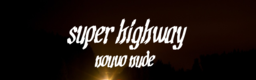 super highway