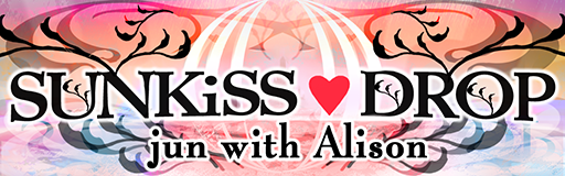 SUNKiSS DROP~Alison Side~