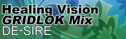 Healing Vision (GRIDLOK Mix)