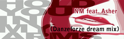 HOLD YOU IN MY ARMS (Danzeforze dream mix)