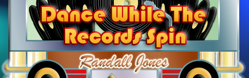 Dance While The Records Spin