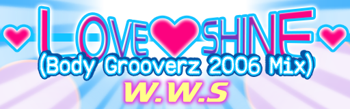 LOVE SHINE (Body Grooverz 2006 mix)