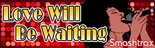 Love Will Be Waiting
