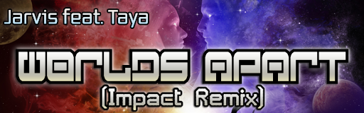 Worlds Apart (Impact Remix)