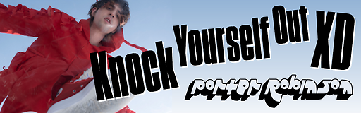 Knock Yourself Out XD