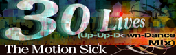 30 Lives (Up-Up-Down-Dance Mix)