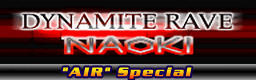DYNAMITE RAVE (AIR Special)
