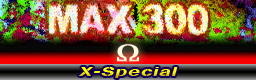 MAX 300(X-Special)
