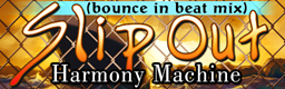 Slip Out (bounce in beat mix)