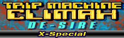 TRIP MACHINE CLIMAX(X-Special)