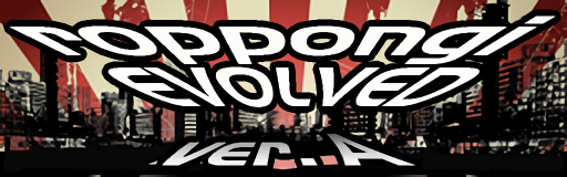 roppongi EVOLVED ver. A