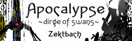 Apocalypse ~dirge of swans~