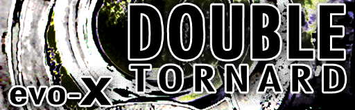 DOUBLE TORNARD