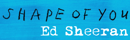 Shape of You
