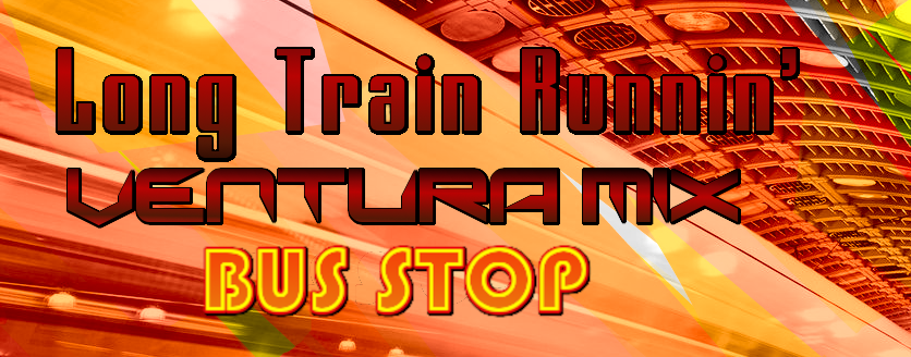 Long Train Runnin' (Ventura Mix)