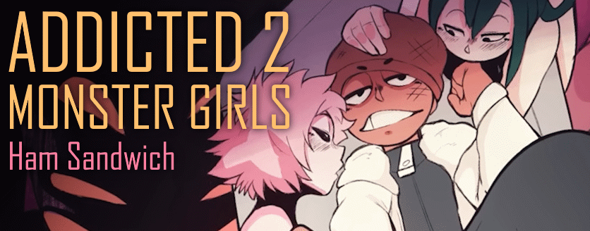 ADDICTED 2 MONSTER GIRLS