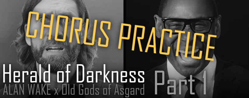 Herald of Darkness (Video Edit) Chorus Practice