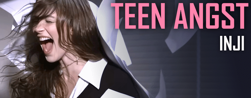 TEEN ANGST