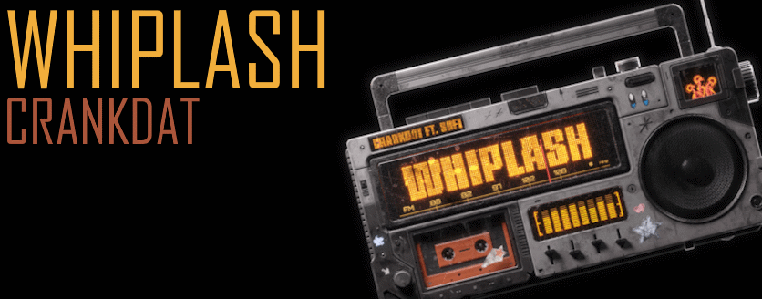Whiplash (Crankdat)