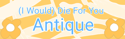 (I Would) Die For You