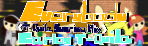 Everybody (T-Quila Sunrise Mix)