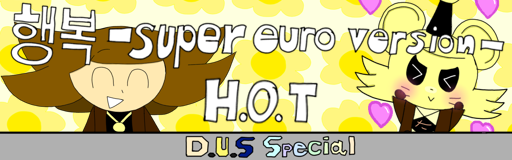 Haengbok -super euro version-