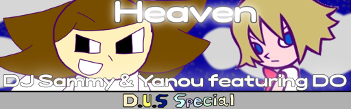 Heaven (D.U.S Special)