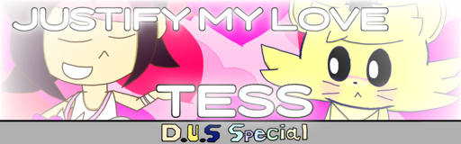 JUSTIFY MY LOVE (D.U.S Special)