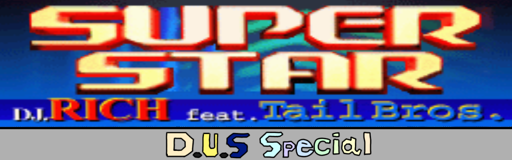 SUPER STAR (FROM NONSTOP MEGAMIX) (D.U.S Special)