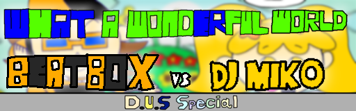 WHAT A WONDERFUL WORLD (D.U.S Special)