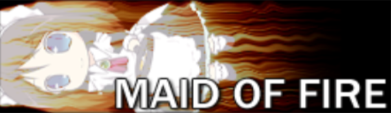 MAID OF FIRE